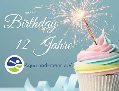 12 Jahre Aqua und mehr e.V.
